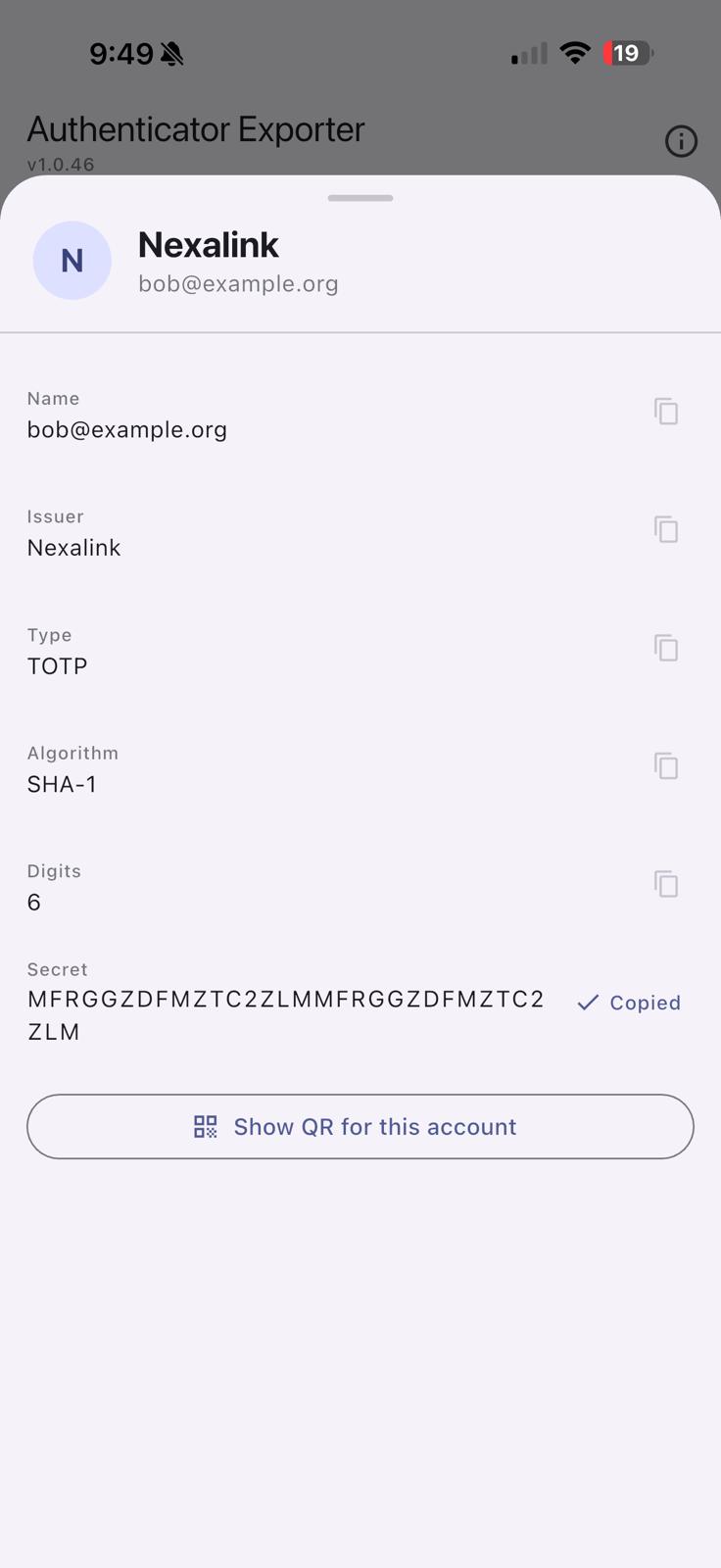 Account detail sheet showing the secret field with "Copied ✓" confirmation and a "Show QR for this account" button